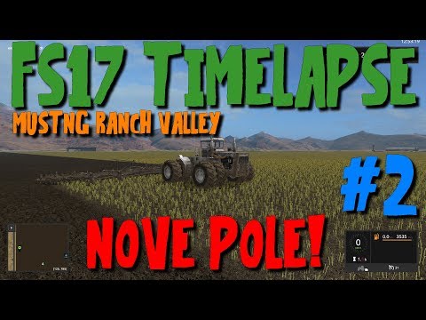 [FS17 Timelapse Mustang valley ranch] - #2 - Sklizeň a nové pole!/Harvest and new field [CZ/SK/EN]