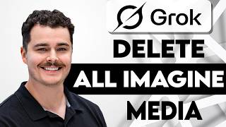 How To Delete All Imagine Media In Grok [2026 Guide]