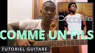 CORNEILLE - COMME UN FILS || TUTORIEL GUITARE (INTRO)