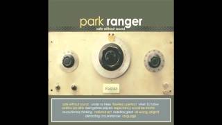 Park Ranger - Safe Without Sound