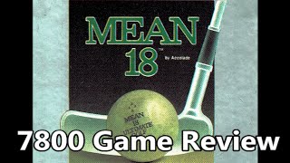 Mean 18 Ultimate Golf Atari 7800 Review - The No Swear Gamer Ep 199