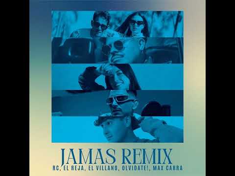 RC x El Reja - Jamás (Remix)