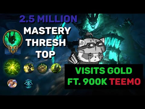 2.5 MILLION mastery Thresh TOP makes Teemo Cry
