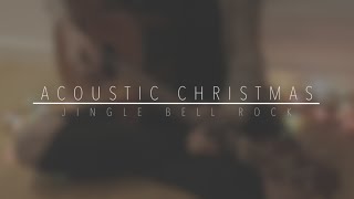ACOUSTIC CHRISTMAS | Jingle Bell Rock