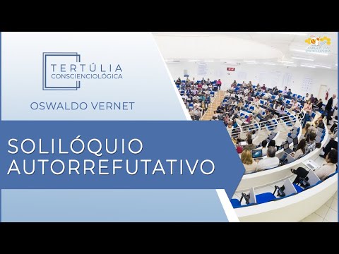Tertúlia Conscienciologia 5243 - Solilóquio Autorrefutativo (Autodescrenciologia)