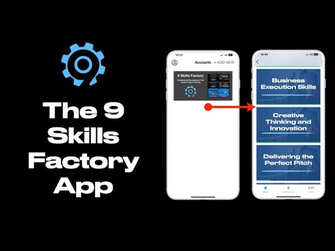The 9 Skills Factory App for Android and iOS Devices