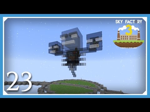 FTB Sky Factory 3 | Auto Wither Farm Auto Nether Stars! | E23 (Modded Skyblock Minecraft 1.10.2)