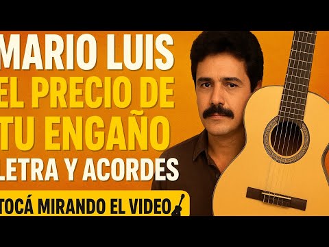 El Precio De Tu Engaño - Mario Luis