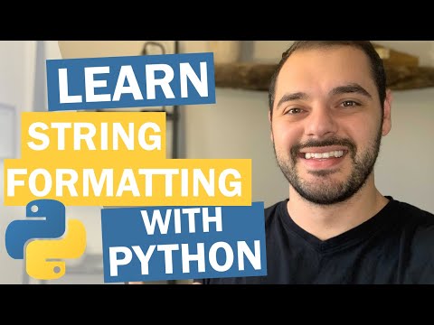 Python Tutorial: How to use Python String Formatting with Examples