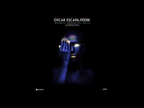Oscar Escapa, Peerk - K-PAX (Original Mix) [Legend]