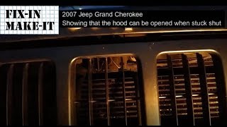 Open Stuck Hood on a 2007 Jeep Grand Cherokee