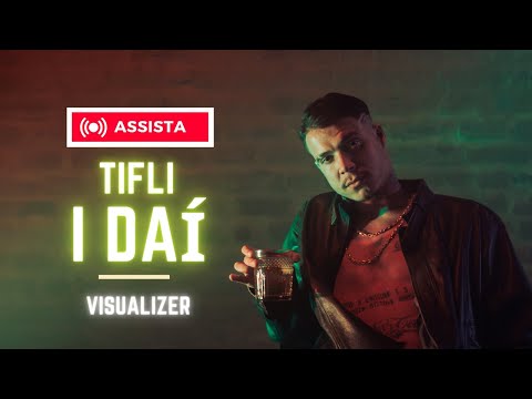 "I Daí " - Tifli, Dudu Chermont (Vídeo Oficial)