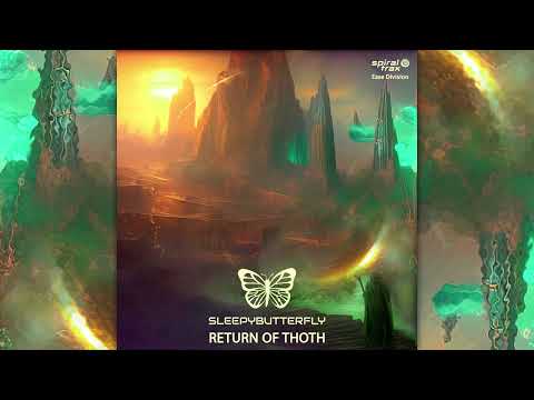 Sleepybutterfly - Return Of Thoth [Full Album]