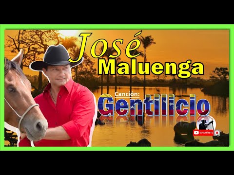 💥Gentilicio - José Maluenga🤠