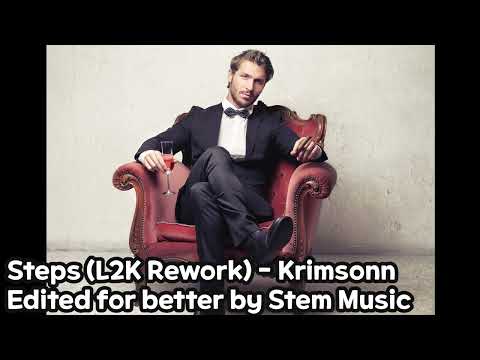 Steps (L2K Rework) - Krimsonn [Edited by Stem Music]