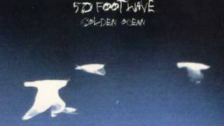 50 Foot Wave - Petal (HQ Sound)