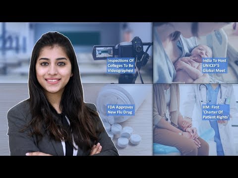 Episode 76: Inspections Of Medical Colleges To Be Videographed, HM Notifies 'Charter Of Patient Rights', India To Host UNICEF’s Global Meet, And MORE