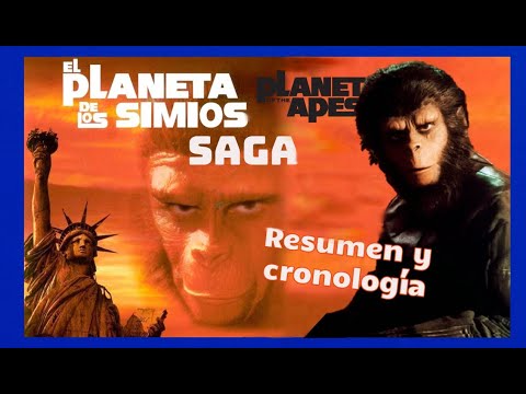El planeta de los simios. SAGA, Resumen y Cronología.