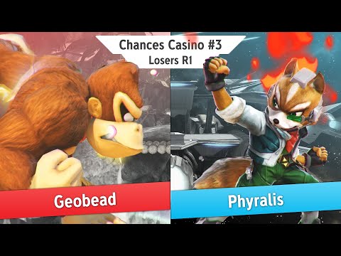 [INCOMPLETE] Chances Casino #3 - Phyralis (Fox) Vs. Geobead (Donkey Kong) - LR1 - Smash Ultimate