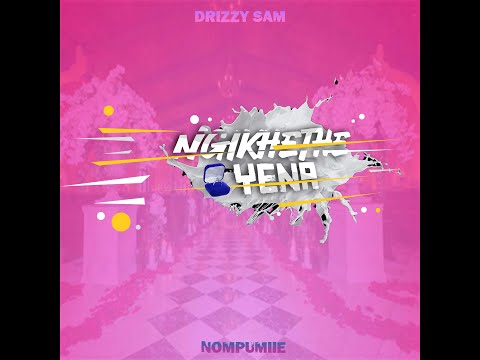 Drizzy Sam-Ngikhethe Yena(Ft Nompumiie)
