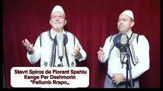 Stavri Spiros & Florant Spahiu - Këngë Për Deshmorin Pellumb Rrapo