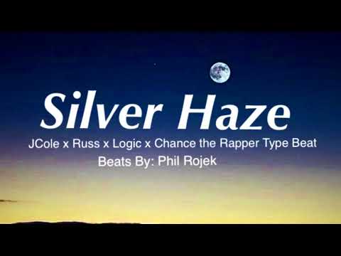 "Silver Haze" J Cole x Russ x Logic x Chance the Rapper Type Beat 2017 (Prod. Phil Rojek)