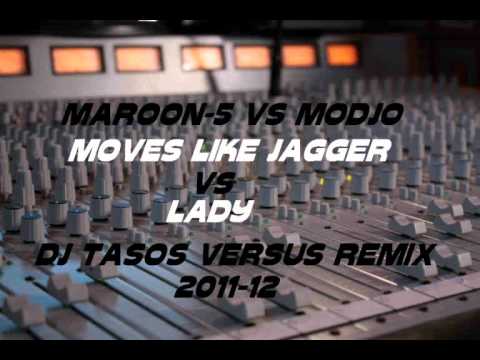 Maroon 5 vs Modjo-moves like jagger vs lady-Djtasos remix-2011-12.wmv