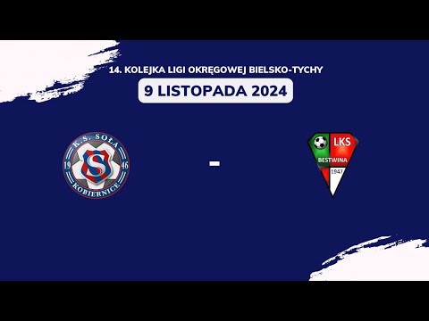KS Soła Kobiernice - LKS Bestwina