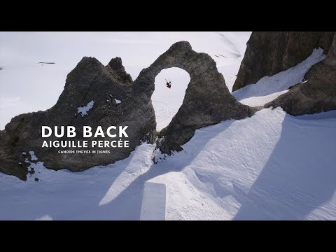 Dub back - Aiguille percée - Candide Thovex