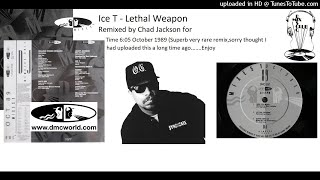 Ice T - Lethal Weapon DMC Chad Jackson remix October 1989)