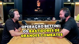 PHCast 17 | EDUARDO BETTINI | OS DESAFIOS DE COMBATES POLICIAIS