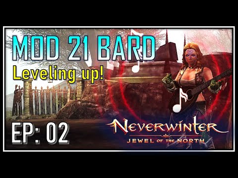 Ep 2: Bard Leveling Tips - Neverdeath Graveyard to Level 5! - Mod 21 Neverwinter