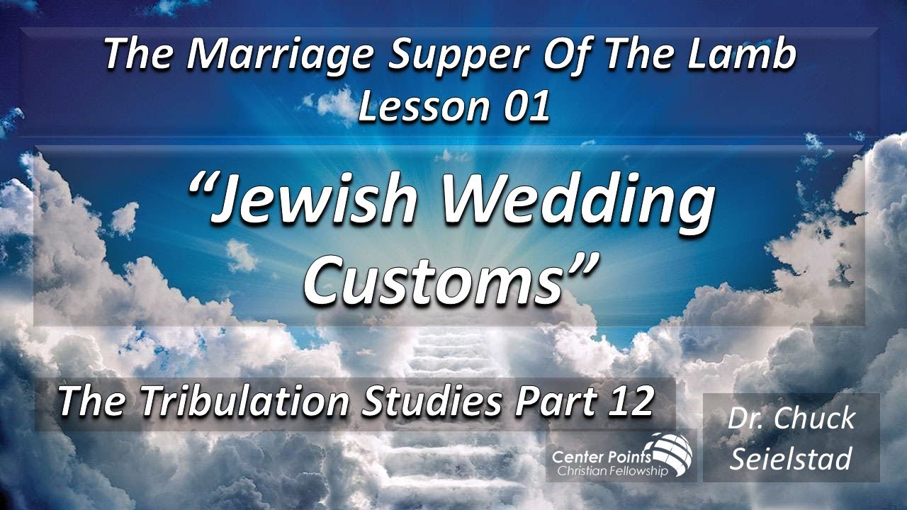 Teaching 051 – The Marriage Supper Of The Lamb   Lesson 1
