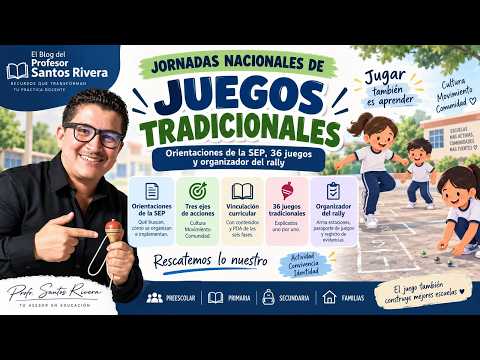 36 JUEGOS para las Jornadas Nacionales de Juegos Tradicionales 2026 | SEP