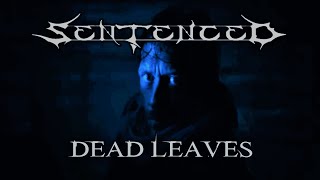 Sentenced - Dead Leaves
