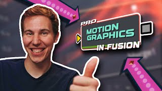 NEW COURSE! Pro Motion GFX in Fusion - Available NOW!