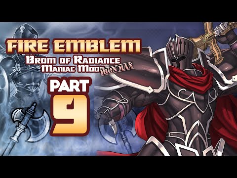 Part 9: Fire Emblem Path of Radiance, Maniac Mode Ironman Stream - "Clash Crash"