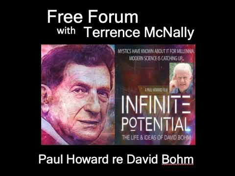 PAUL HOWARD, director, INFINITE POTENTIAL: Life & Ideas of DAVID BOHM