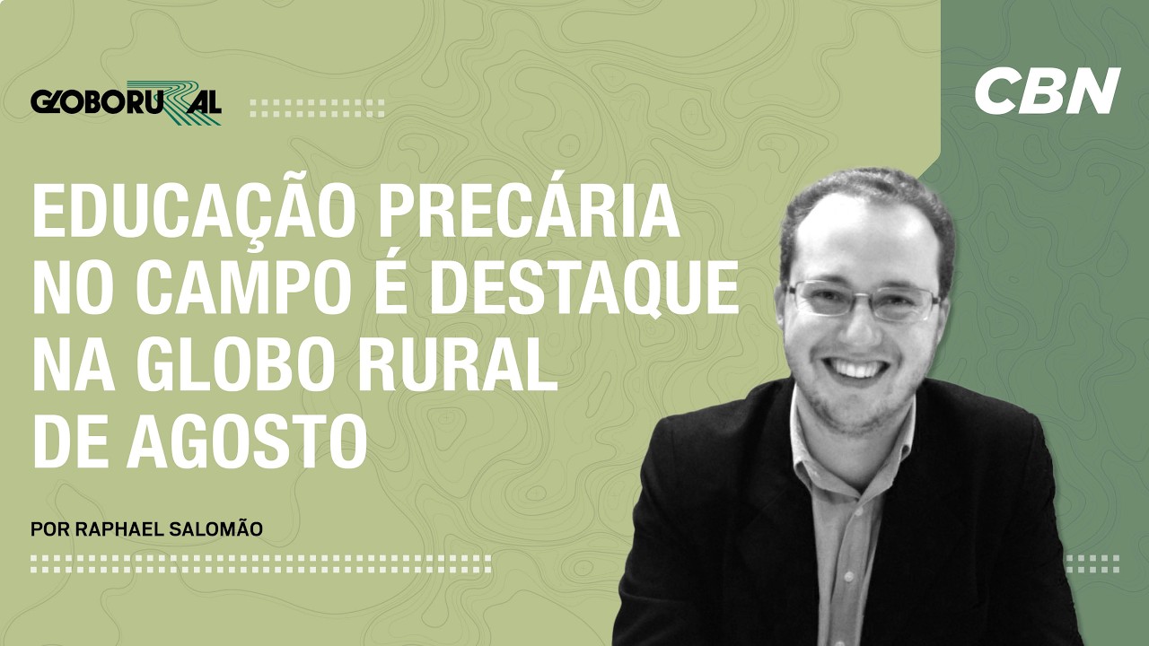 Educação precária no campo é destaque na Globo Rural de agosto | Globo Rural
