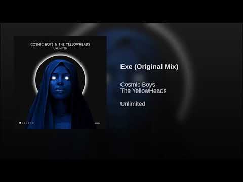 Cosmic Boys & The YellowHeads - Exe