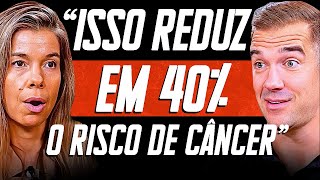 Bioquímica: Esse hábito simples reduz o risco de câncer em 40%! | Dra. Rhonda Patrick