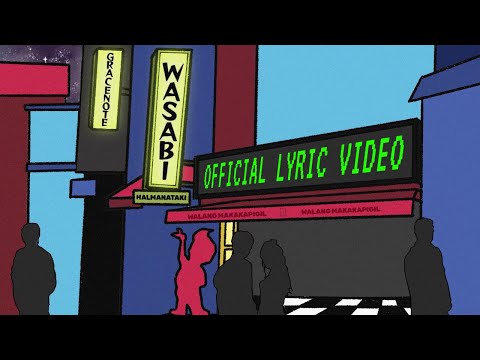 Gracenote - Wasabi (halmanataki) [Official Lyric Video]