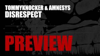 Tommyknocker & Amnesys - Disrespect (PREVIEW - Traxtorm Records - TRAX 0124)
