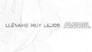 Amaral - llevame muy lejos