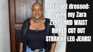 Let’s get dressed: styling my Zara Z1975 MID WAIST RIPPED CUT OUT STRAIGHT LEG JEANS!