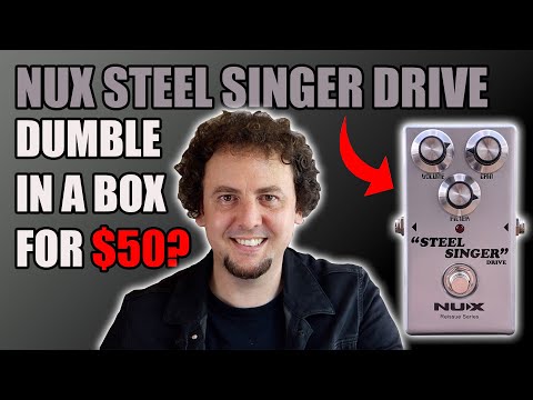 NUX Steel Singer Drive Pedal | Dumble tones for $50 with a Strat, Tele and Les Paul! Review & Demo