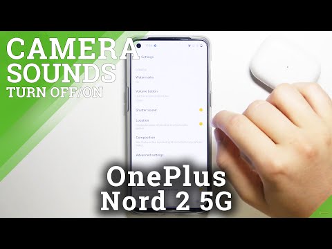 How to Turn Off Camera Shutter Sound on OnePlus Nord 2 5G – Manage Camera Settings