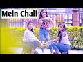 Mein Chali Dance Cover Video Urvashi Kiran Sharma By Flexible Dance School