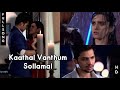 Kathal Vanthum Sollamal Song Sameer Suhani Most Requested One Ullamkollaipoguthada Balg