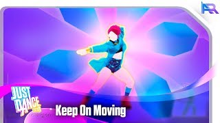 Just Dance 2018 - Keep On Moving
